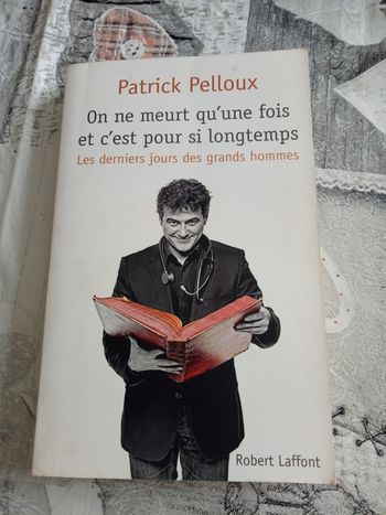 Livre "On ne meurt qu'une fois et c'est pour si longtemps" par P. Pelloux