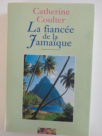 La fiancée de la Jamaïque,  Catherine Coulter