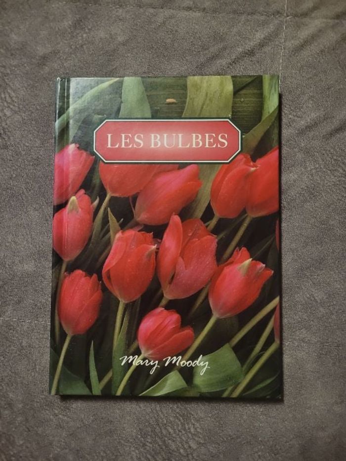 Les bulbes Par Mary Moody