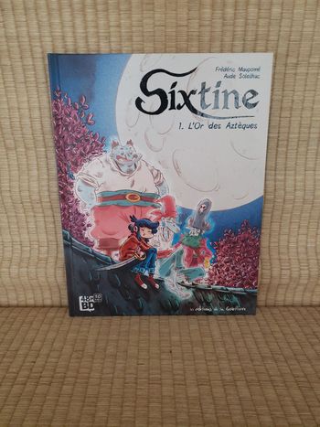 Sixtine tome 1 l'or des Aztèques