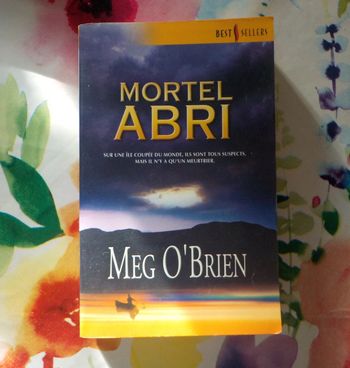 Mortel abri de Meg O'Brien Harlequin Best-Sellers n°168