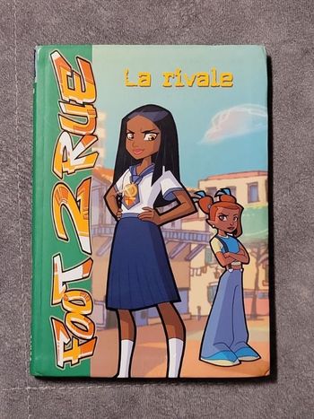 Foot 2 Rue 21 La rivale Par Michel Leydier
