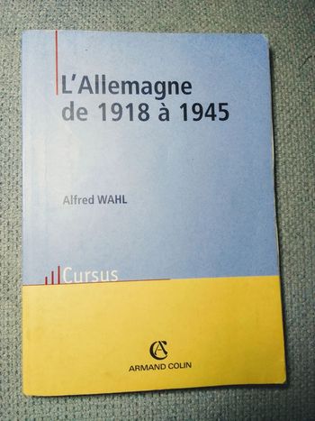 Alfred Wahl - l'Allemagne de 1918-1945