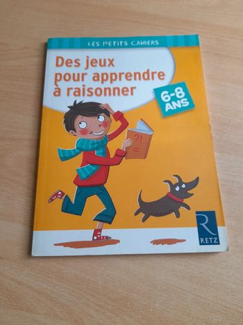 Des jeux pour apprendre à raisonner 6-8ans