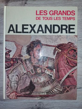 Livre Alexandre les grands de tous les temps