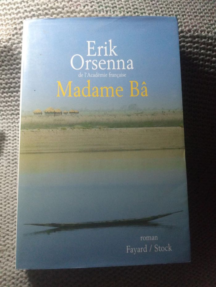 Erik Orsenna - Madame Bâ