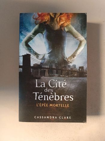 Cassandra Clare la cité des ténèbres l'épée mortelle