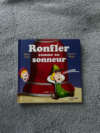 Livre McDo « Ronfler comme un sonneur » Collection « C’est comme ça ! », 2017 Nº4/12 Livre en très bon état