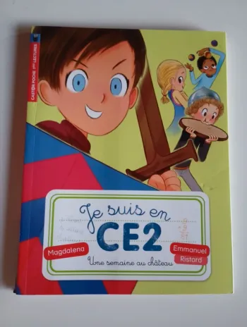 Je suis en ce2 : une semaine au chateau