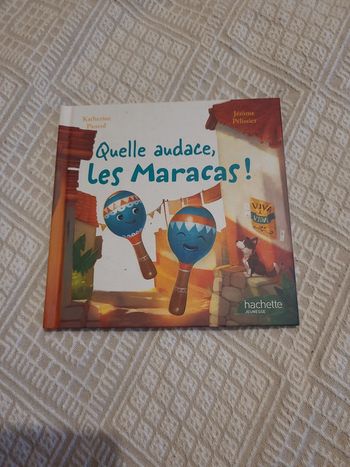 Quelle audace, les maracas !