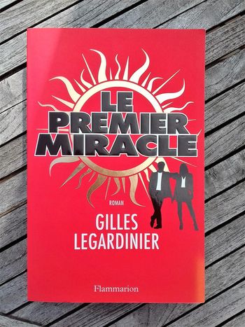 Le Premier Miracle - Legardinier Gilles