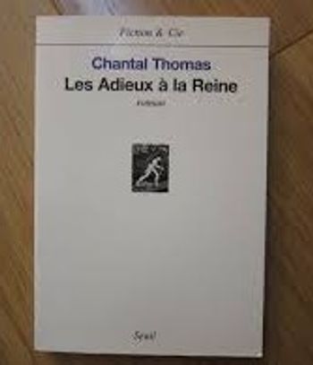 livre Les Adieux A La Reine - Chantal Thomas en tres bon etat