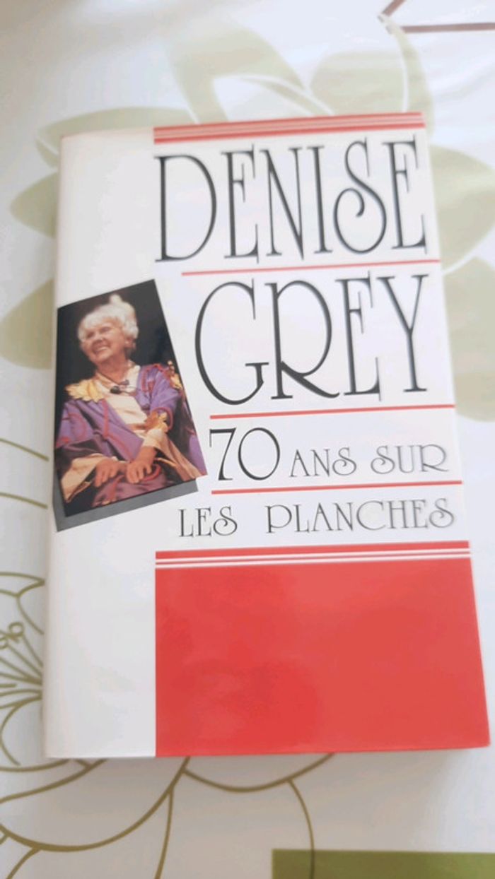 Denise Grey 70 ans sur les planches