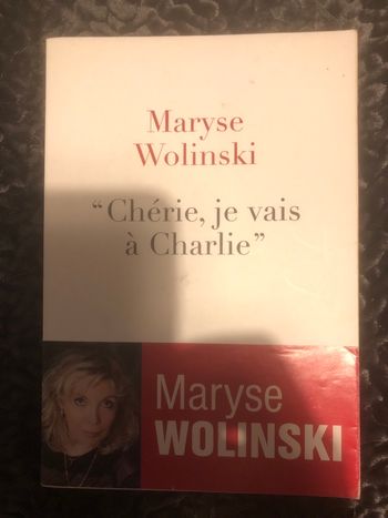 Chérie, je vais à Charlie - Maryse Wolinski
