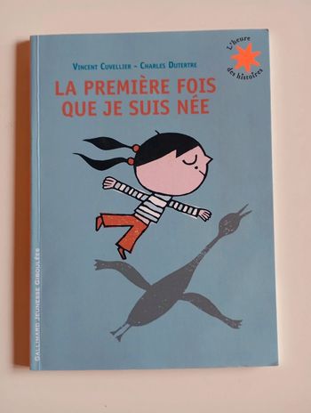 La première fois que je suis née