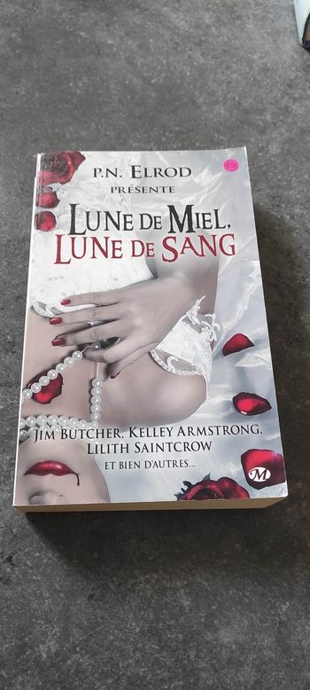 Lune de miel, lune de sang : 9 récits de bit-lit