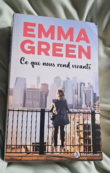 Ce qui nous rend vivants Emma Green Broché