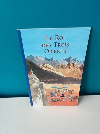 Livre école des loisirs le roi des trois orients