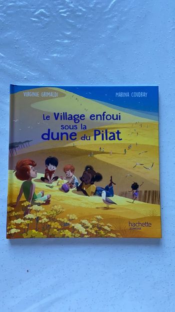 Le village enfoui sous la dune du Pilat