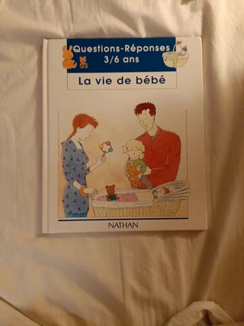 Questions réponses 3/6 ans la vie de bébé