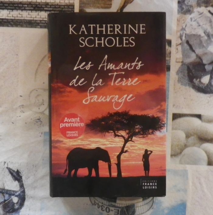 Les Amants de la Terre Sauvage de Katherine Scholes Ed. France Loisirs