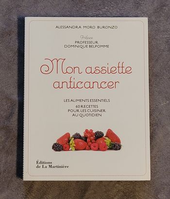 Mon assiette anticancer - Les aliments essentiels, 60 recettes pour les cuisiner au quotidien Aless