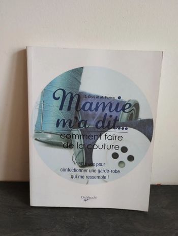 Mamie m'a dit .. Comment faire de la couture