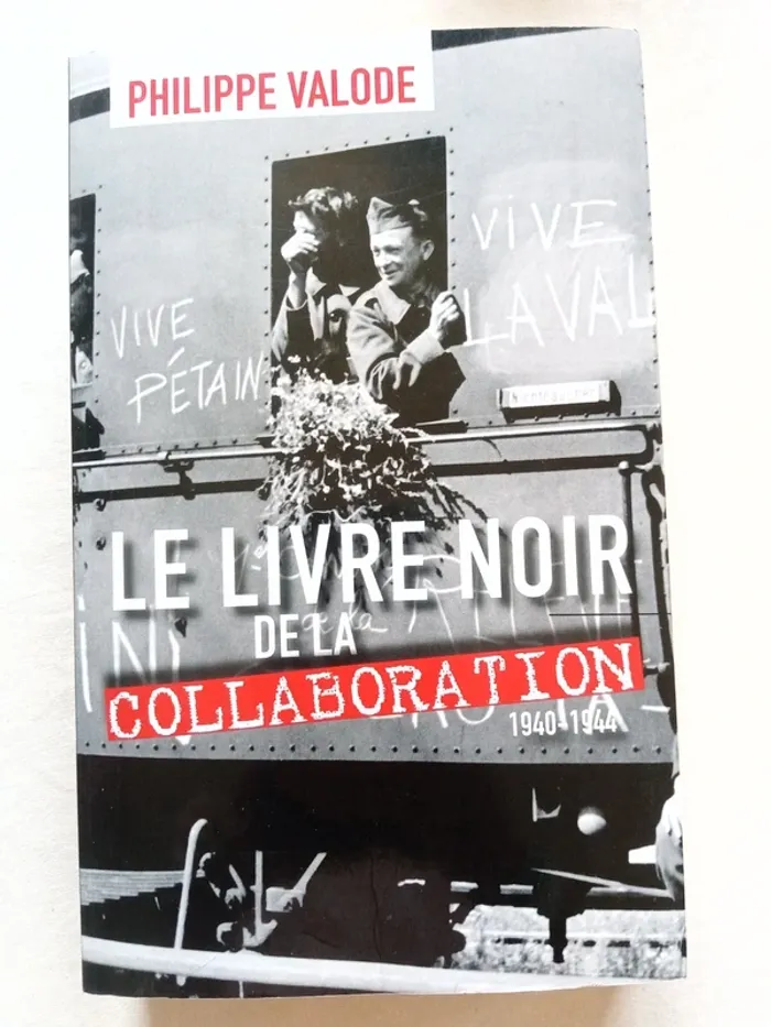 Le livre noir de la collaboration 1940-1944