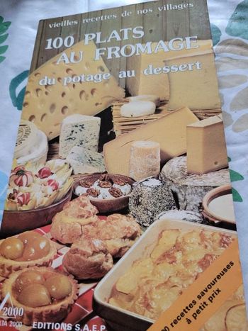 100 plats au fromage du potage au dessert