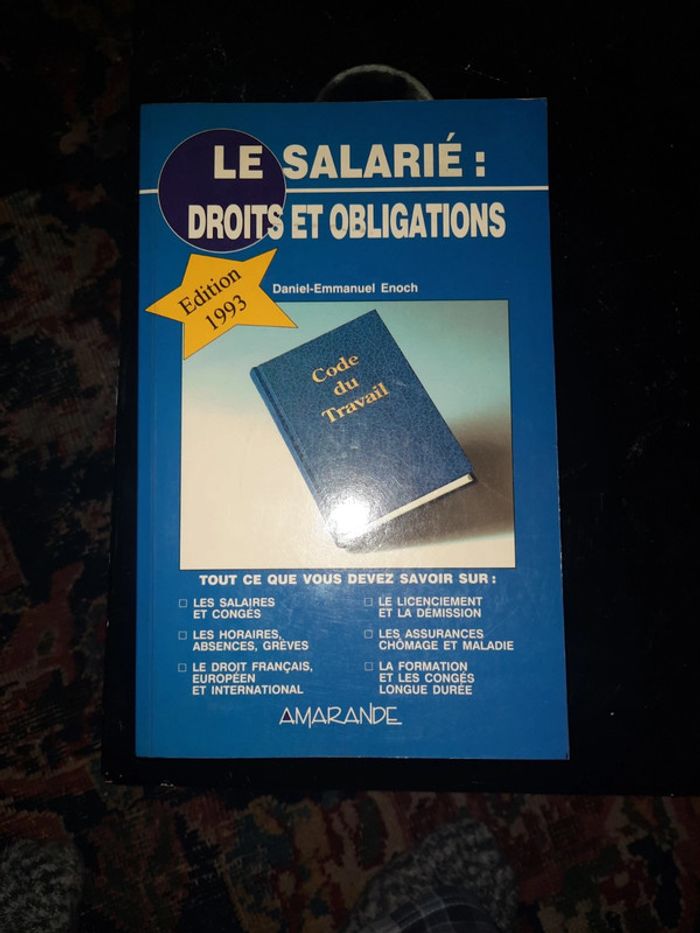 Le salarié,  droits et obligations