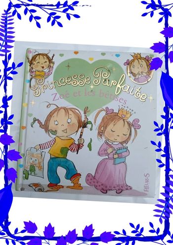 Princesse Parfaite Zoé et les bêtises