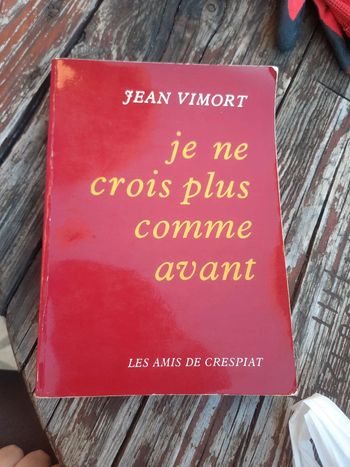 Livre les amis de crespiat je ne crois plus comme avant