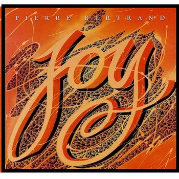 CD Jazz "Joy" - Pierre Bertrand – Neuf sous plastique