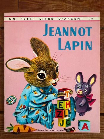 Livre ancien vintage Jeannot Lapin Un petit livre d’argent éditions des deux coqs d’or