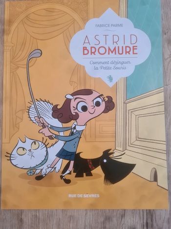 Astrid bromure comment dezinguer la petite souris