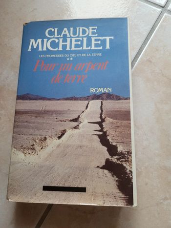 Pour un arpent de terre de Claude Michelet
