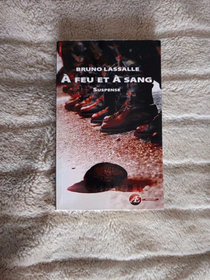 A feu et à sang de Bruno Lasalle