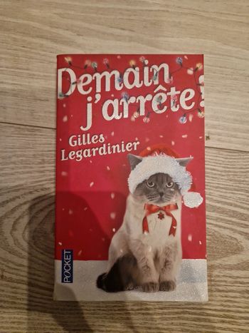 Demain j'arrête de Gilles Legardinier