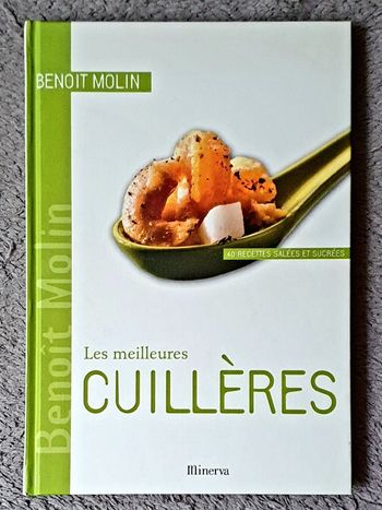 Livre de Recettes "Les Meilleures Cuillères" / B. Molin aux Éd. Minerva