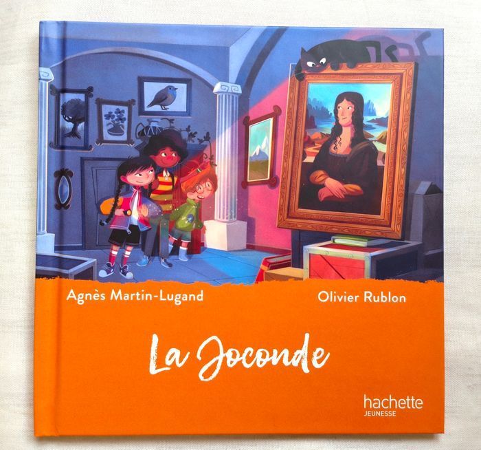 Livre  "La Joconde" collection Mc Donalds éditions Hachette Jeunesse  d'Agnès Martin-Lugand