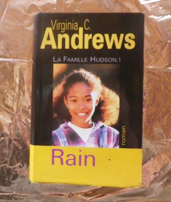 Rain T1 La famille Hudson de Virginia C. Andrews Ed. France Loisirs