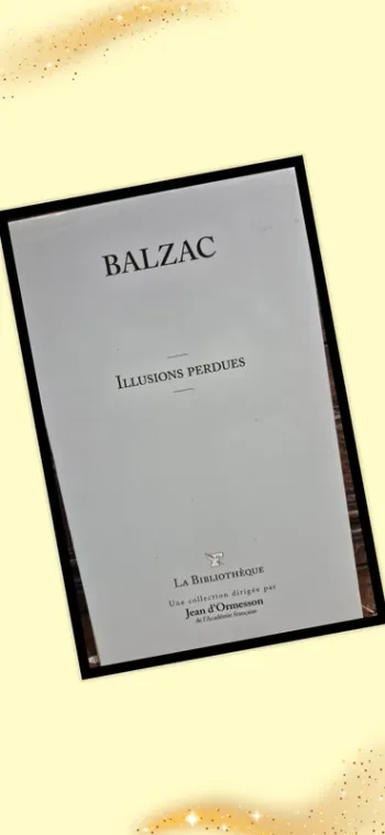 📚 Balzac - Illusions perdues 📚