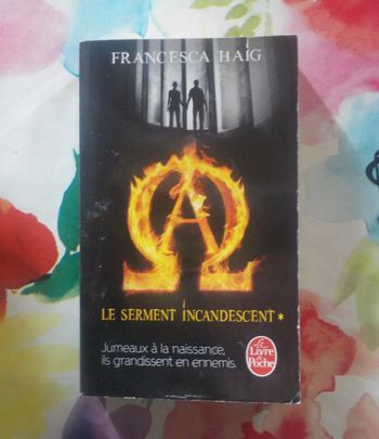 Le serment incandescent T1 de Francesca Haig Ed. Livre de Poche