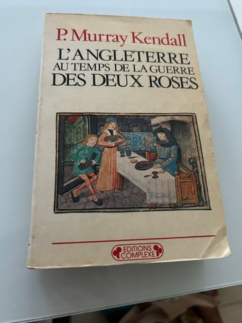 Livre l’Angleterre au temps de la guerre des deux roses de murray Kendall