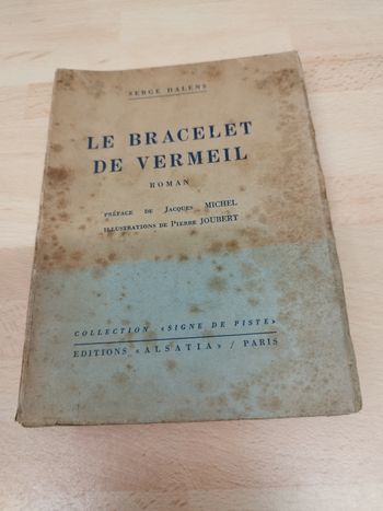 SERGE DALENS

LE BRACELET DE VERMEIL

ROMAN

PRÉFACE DE JACQUES MICHEL ILLUSTRATIONS DE PIERRE JOUBERT