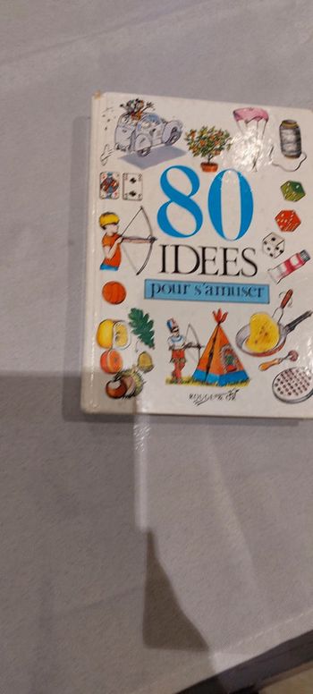 80 idées pour s'amuser