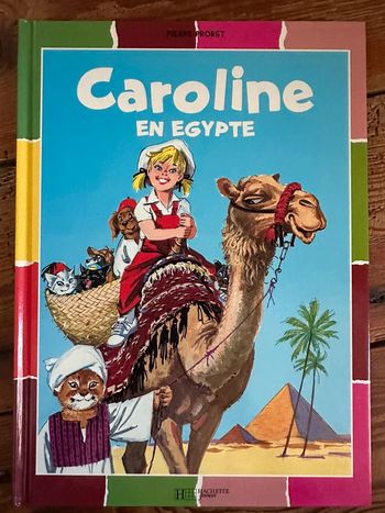 Livre bd album Pierre Probst multicolore Caroline en Égypte pyramides
