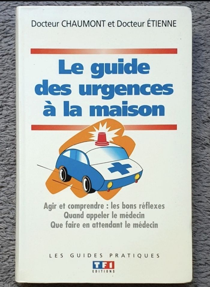 "Le Guide des Urgences à la Maison" / Hachette Pratique