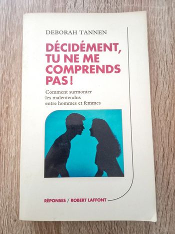 Déborah Tannen 🪅 Décidément, tu ne me comprends pas!
