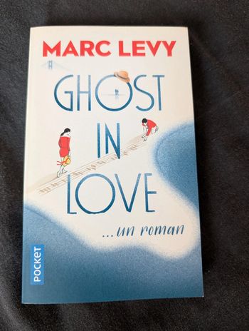Ghost in love - Marc Levy